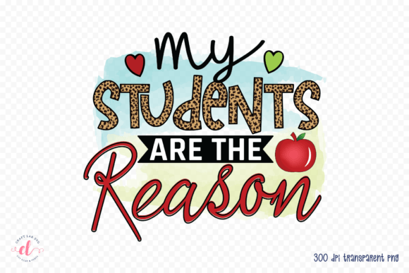 My Students Are the Reason, Teacher PNG